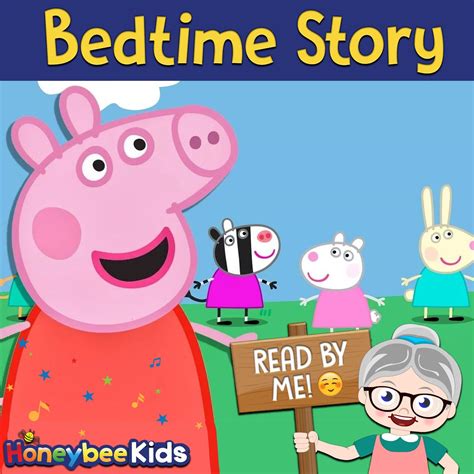 Peppa Pig - Bedtime Story • Honeybee Kids - Bedtime Stories - Podcast ...