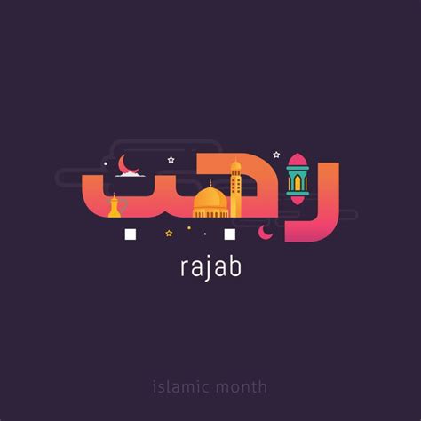 Virtues of Rajab for Muslims and Good Deeds in This Month - Hafizon Academy