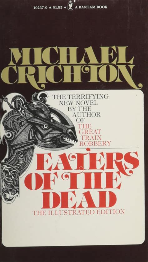 Eaters of the Dead: The Manuscript of Ibn Fadlan, Relating His ...