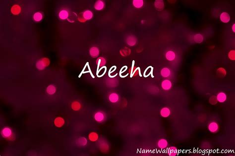 Abeeha Name Wallpapers Abeeha ~ Name Wallpaper Urdu Name Meaning Name ...