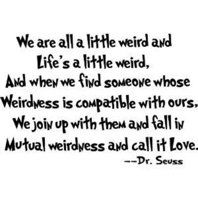 Your A Weirdo Quotes. QuotesGram