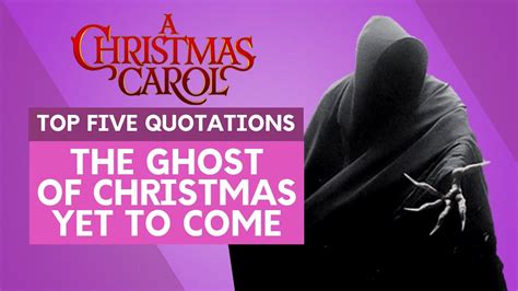 The Ghost of Christmas Yet to Come - Top Five Quotations | 'A Christmas ...