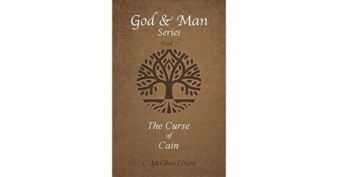 The Curse of Cain (God & Man Series Book 7) by C. McGhee Livers