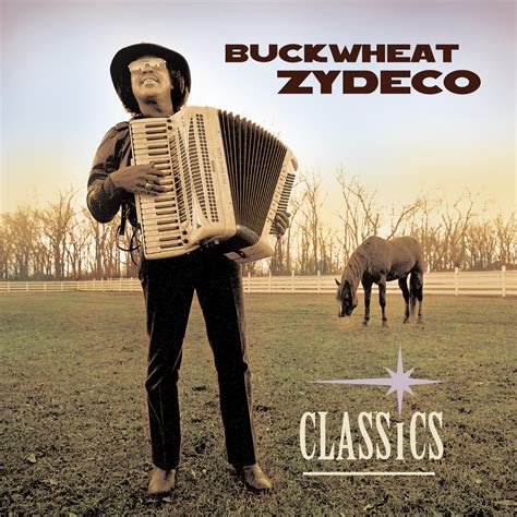 Buckwheat Zydeco - Classics | iHeart