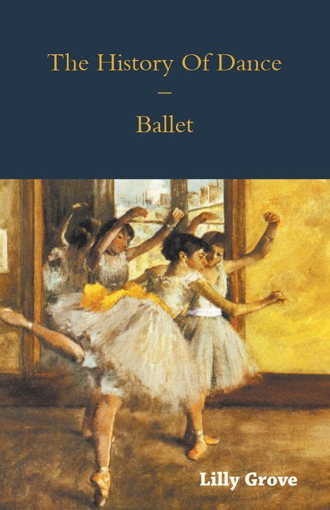 The History Of Dance - Ballet (eBook) in 2020 | History of dance, Dance ...