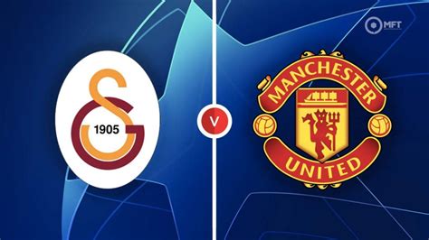 Galatasaray vs Manchester United Prediction and Betting Tips