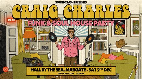 Dreamland Margate Craig Charles Funk and Soul House Party