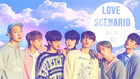 iKON - LOVE SCENARIO (사랑을 했다) [8D USE HEADPHONE] 🎧 - YouTube