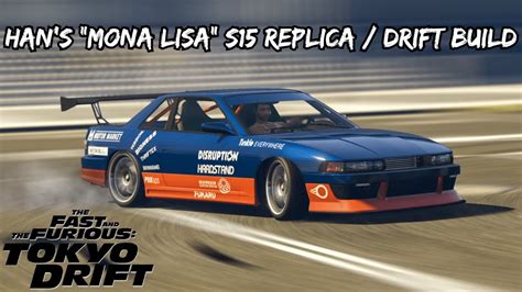 GTA 5: Han's Fast & Furious Tokyo Drift "Mona Lisa" Silvia S15 | Annis ...