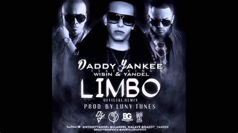 Limbo Remix - Daddy Yankee Ft Wisin Y Yandel (Original) - YouTube