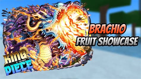 BRACHIO FRUIT SHOWCASE 🐉 | KING PIECE - YouTube