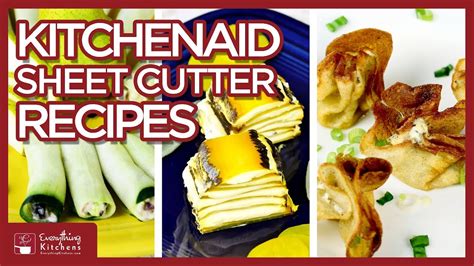 KitchenAid Sheet Cutter Recipes - KitchenAid Mixer Attachment - YouTube