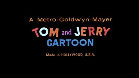 A Metro Goldwyn Mayer Tom and Jerry CARTOON