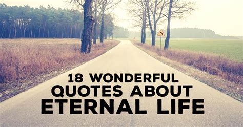 18 Wonderful Quotes about Eternal Life | ChristianQuotes.info