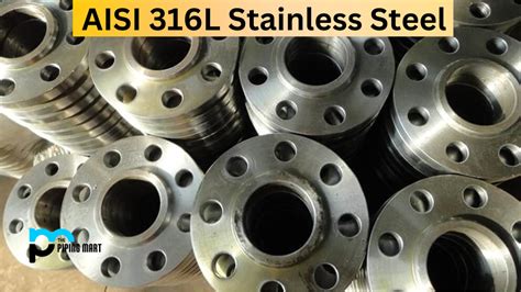 AISI- SAE 316L Stainless Steel (UNS S31603) - Composition, Properties ...