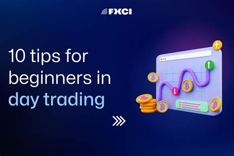 10 Tips for Beginners in Day Trading - FXCI