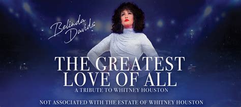 The Greatest Love of All: A Tribute to Whitney Houston – The Hardin ...