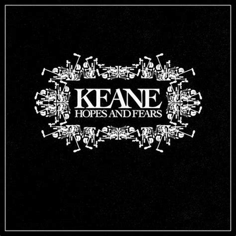 Hopes and Fears Album Cover Art, Reviews & Info - Keane | ChordCAF