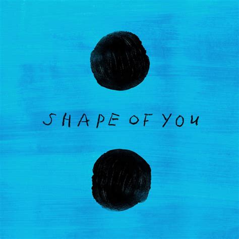 The Meaning of Shape of You by Ed Sheeran – The Philosophy of Everything