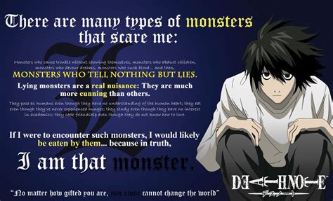 L Lawliet Quotes Monster Usually not quite a villain but they act ...