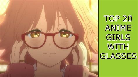 [Ranking] Top 20 Anime Girls with Glasses - YouTube