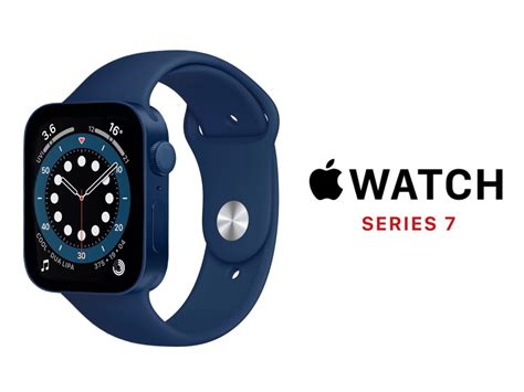 Apple Watch Series 7 sẽ trở nên bất bại nhờ những cải tiến vượt trội ...