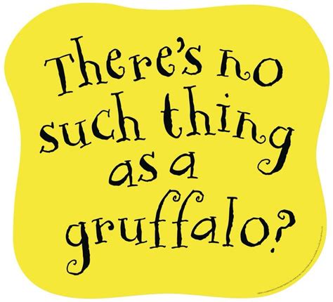 The gruffalo | The gruffalo, Words of wisdom, Quotes