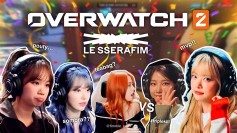 le sserafim plays overwatch 2 to make your perfect night… - YouTube