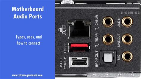 Motherboard Audio ports- Types and Uses - Xtremegaminerd