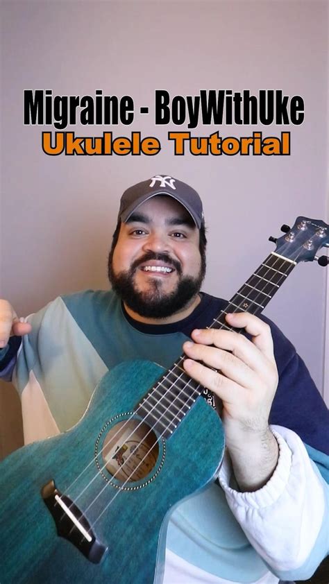 Migraine - BoyWithUke (Ukulele Tutorial) | Ukulele tutorial, Ukulele ...