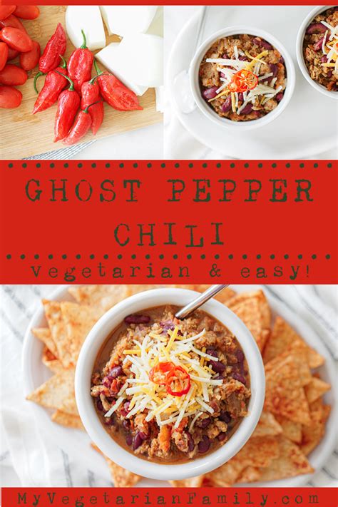 Vegetarian Ghost Pepper Chili Recipe | My Vegetarian Family