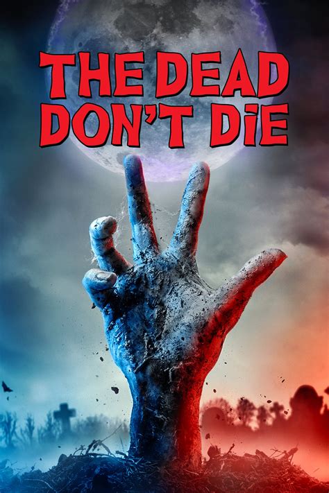 The Dead Don't Die (2019) - Posters — The Movie Database (TMDB)