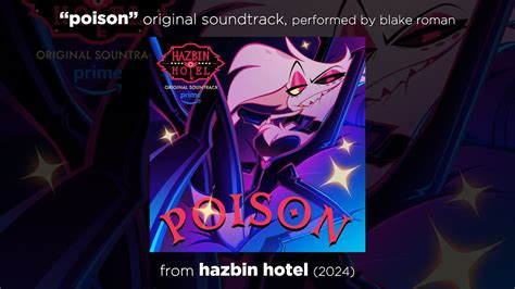 "Poison" // FULL ORIGINAL SONG from HAZBIN HOTEL - Season 1 // by BLAKE ...