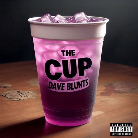 Dave Blunts - The Cup - Reviews - Album of The Year