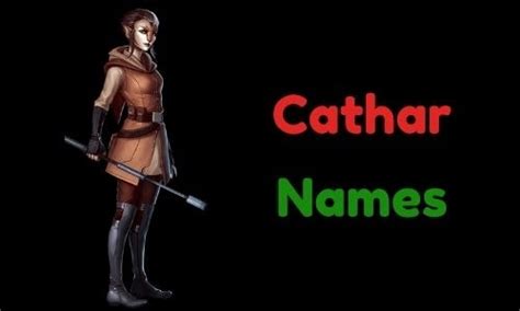 {1000+} » Cathar Names » [ Funny + Unique + Famous + Badass + Good ]