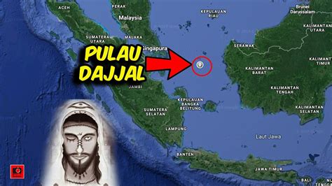 Mengejutkan! Lokasi Pulau Dajjal Ternyata di Indonesia? | 趣事頭條 ...