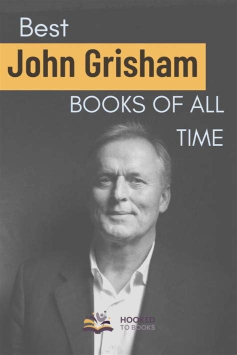 Best John Grisham Books of All Time | Hooked to Books