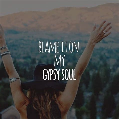 Gypsy Soul Quotes