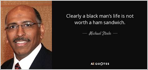 TOP 23 QUOTES BY MICHAEL STEELE | A-Z Quotes