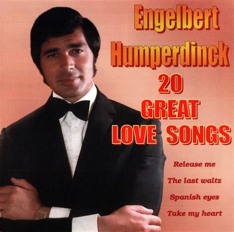 Ars Nova Music: Engelbert Humperdinck ~ 20 Great Love Songs