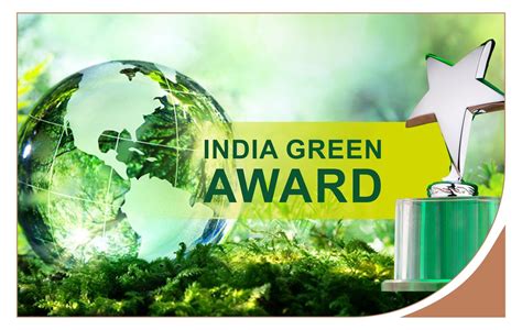 Nation Green Awards For Environmental Development | India Green Awards