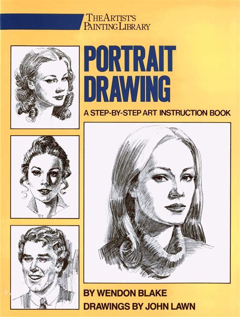 Download Portrait Drawing: A Step By Step Art Instruction Book - Wendon ...