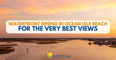 Waterfront Dining in Ocean Isle Beach for the Very Best Views ...