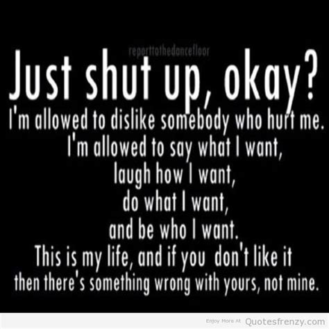 Shut Up Quotes And Sayings. QuotesGram