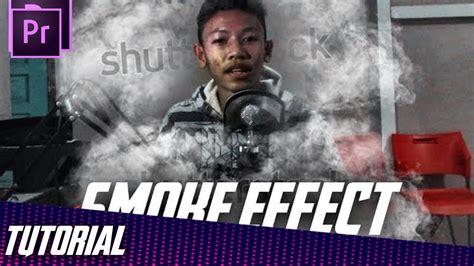 Tutorial membuat Efek Muncul dari Asap / Smoke Effect - Adobe Premiere ...