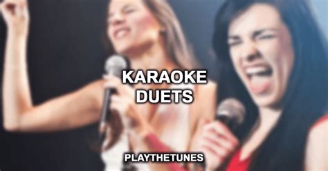 Top 20 Perfect Songs For Karaoke Duets (2023 List)