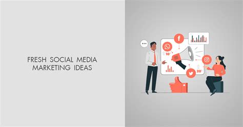 17 Best Social Media Marketing Ideas for Businesses