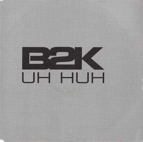 B2K - Uh Huh (2003, CD) | Discogs