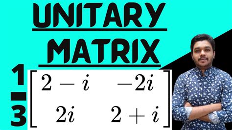 Unitary Matrix | Types of Matrices | Linear Algebra | Mathspedia ...