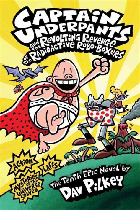 Captain Underpants and the Revolting Revenge of the Radioactive Robo ...